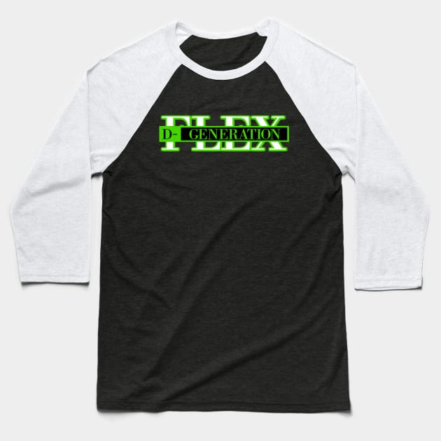 D-Generation FLEX Baseball T-Shirt by AustinFouts